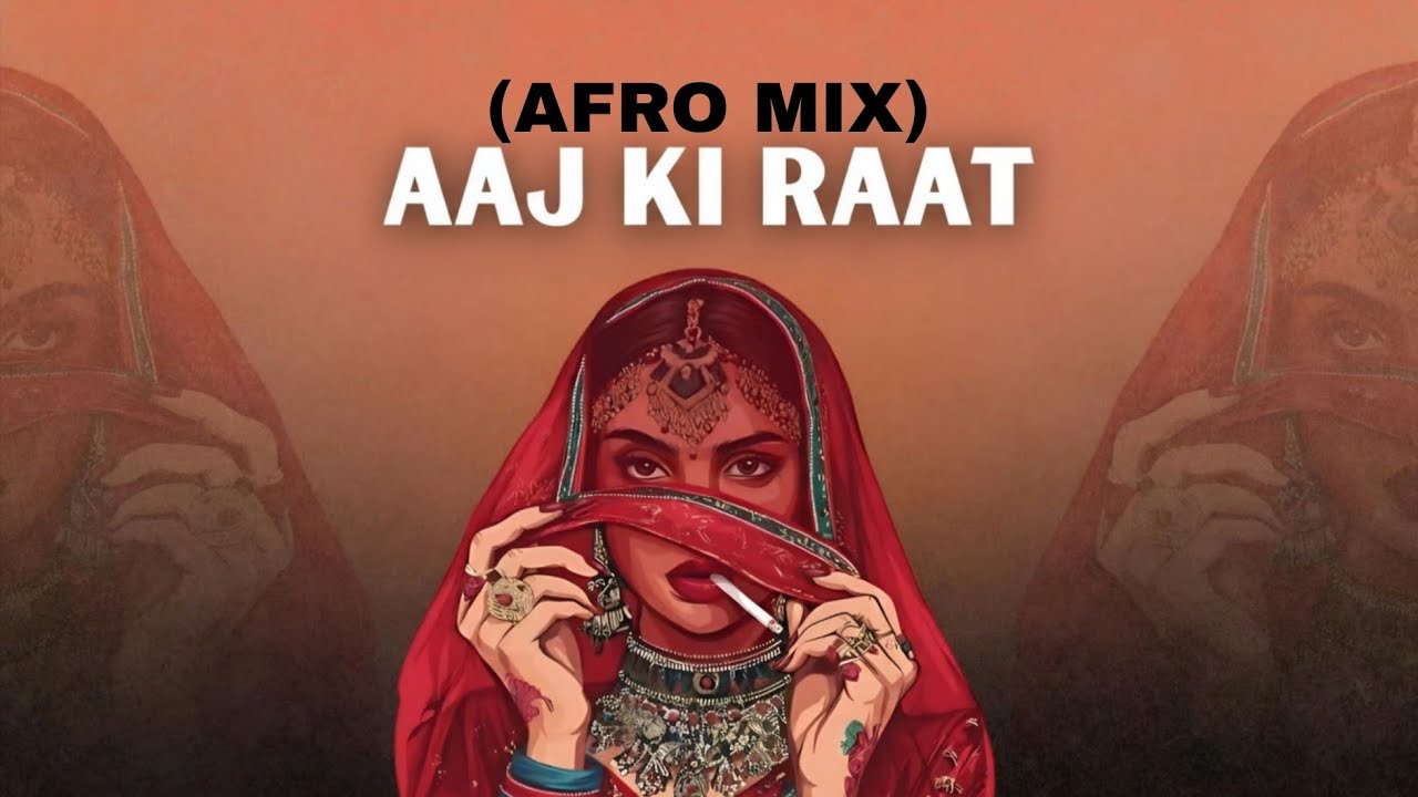 Aaj Ki Raat | Afro mix | New Version 90's Style