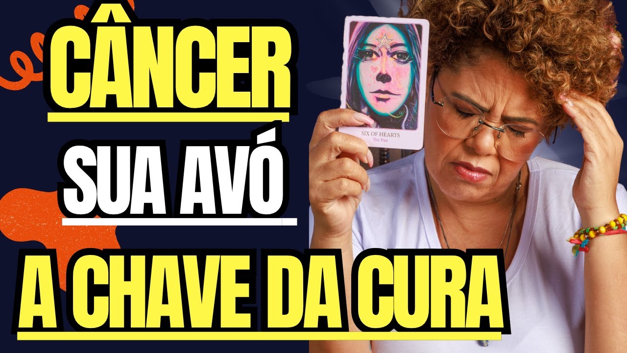 CÂNCER ♋Sua avó materna é a CHAVE da cura interior!