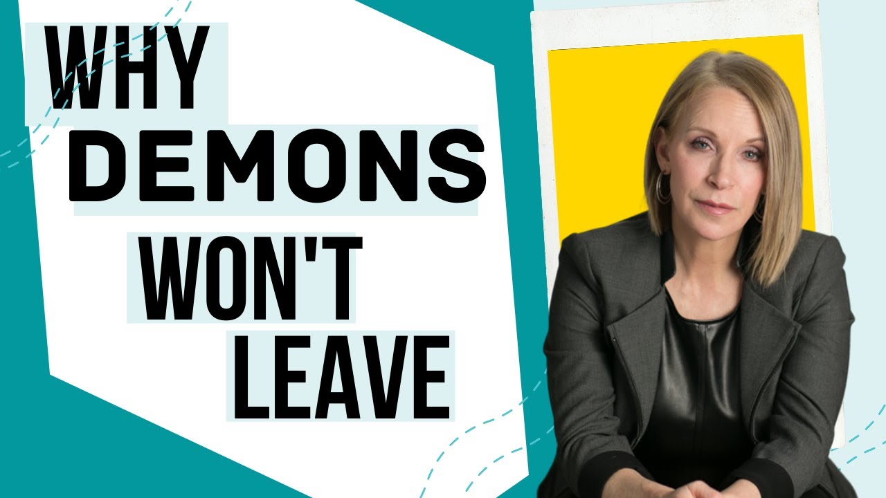 Why Won't Demons Leave