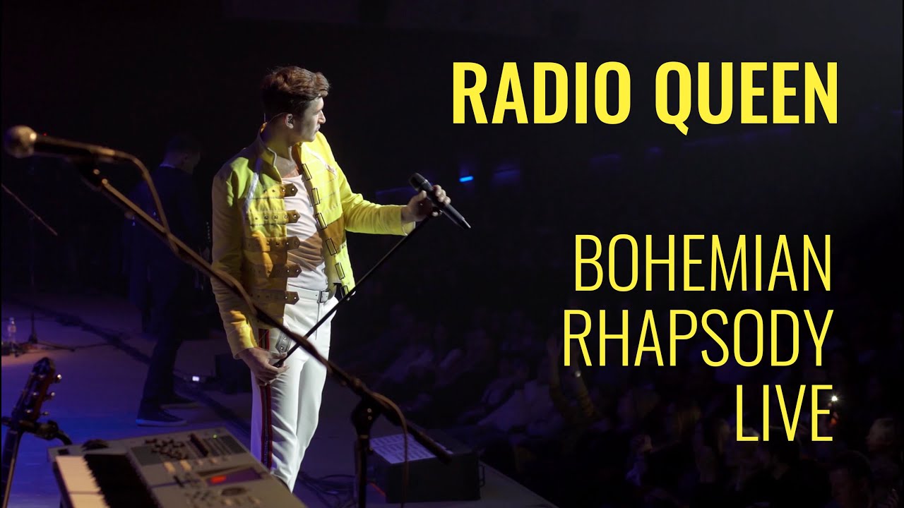 Radio Queen – Bohemian Rhapsody (LIVE)