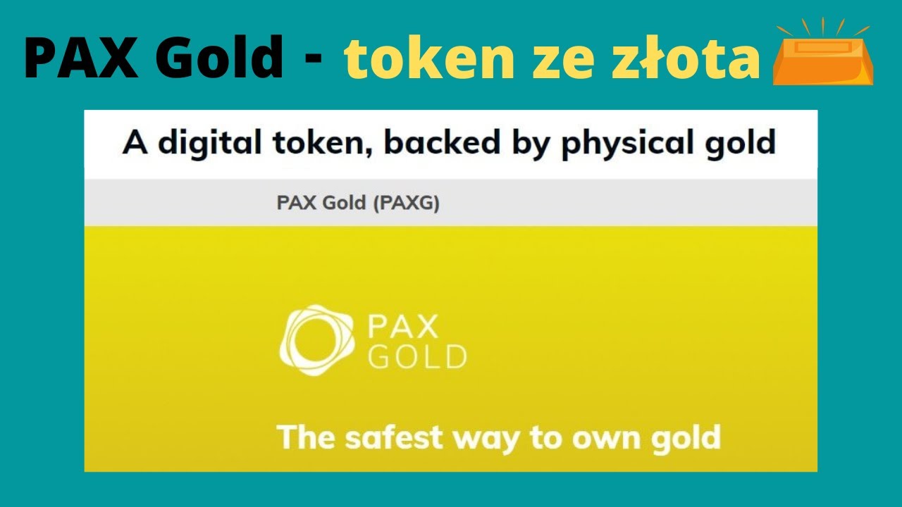 PAX Gold - token ze złota !!!