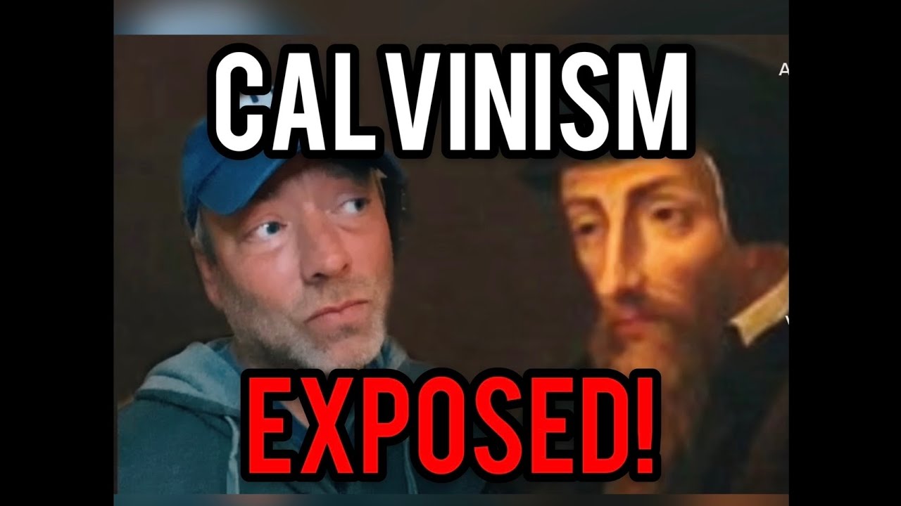 CALVINISM EXPOSED‼️🔥