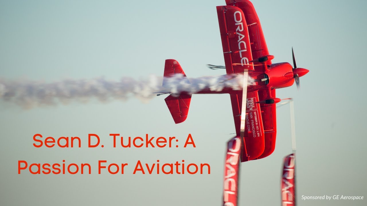 Sean D. Tucker: A Passion for Aviation (Lecture)
