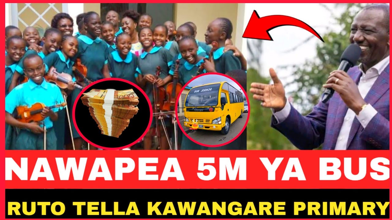 NAWAPEA 5M YA BUS!!PRESIDENT RUTO TELLS KAWANGWARE PRIMARY 