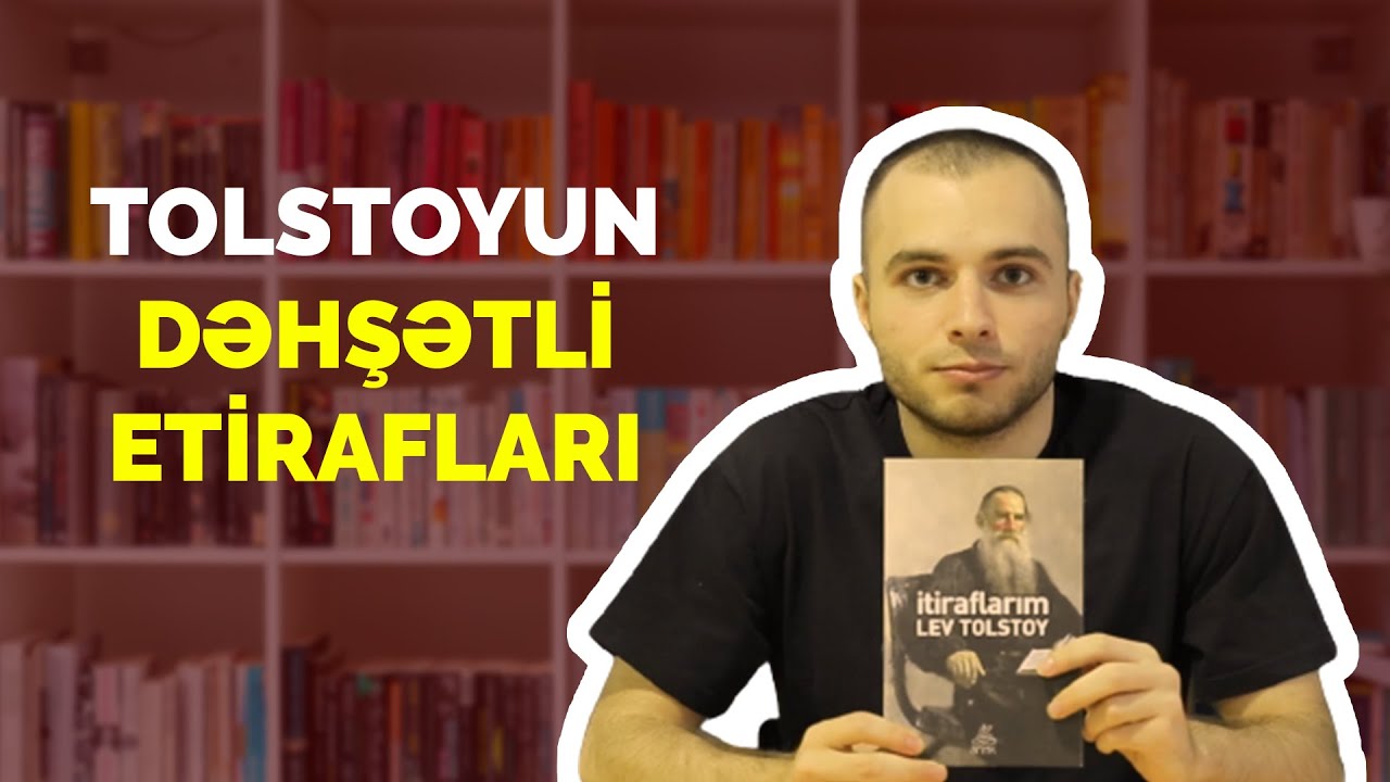 Lev Tolstoy - Etiraflarım (Tolstoy nələri etiraf edib? ) #11 | Menzil 111
