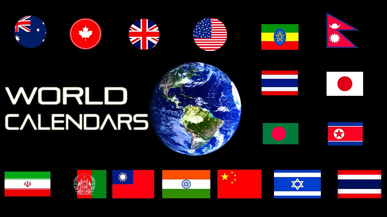 Countries with Different Calendar Systems & World calendars Overview