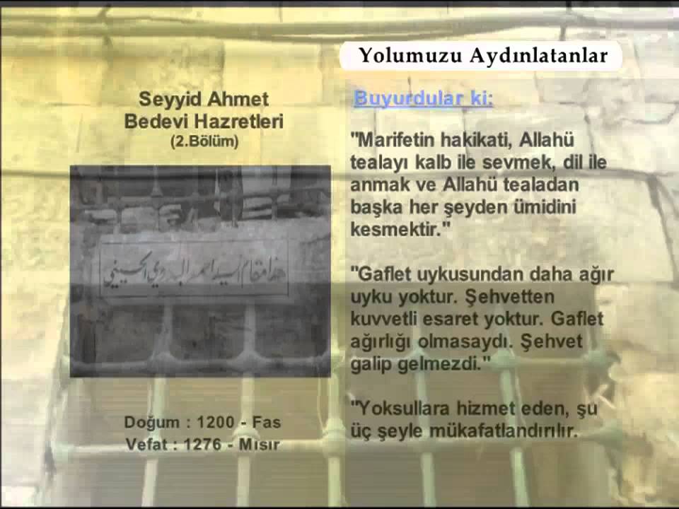 SEYYİD AHMED-İ BEDEVİ HAZRETLERİ 2 (YOLUMUZU AYDINLATANLAR)