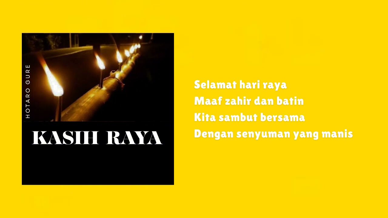KASIH RAYA (lyrics by Taro)