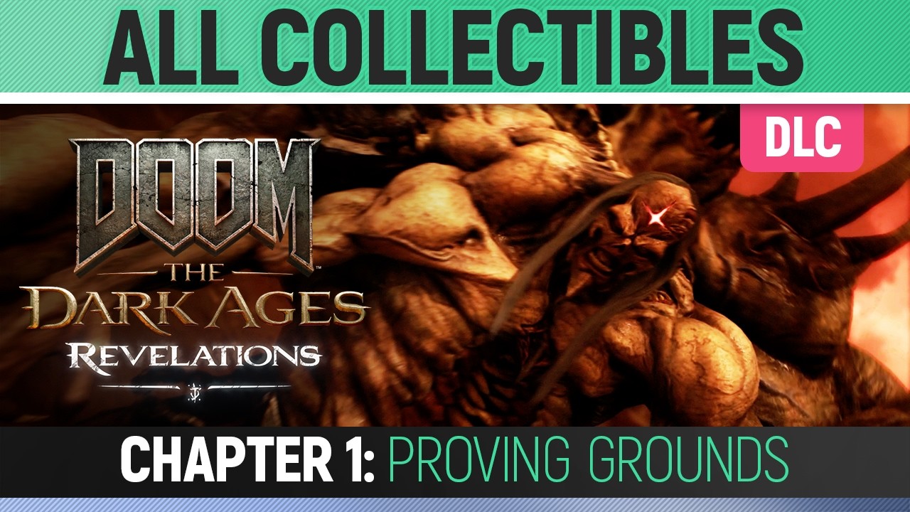 DOOM: The Dark Ages - Revelations DLC - Chapter 1: Proving Grounds - All Secrets & Collectibles