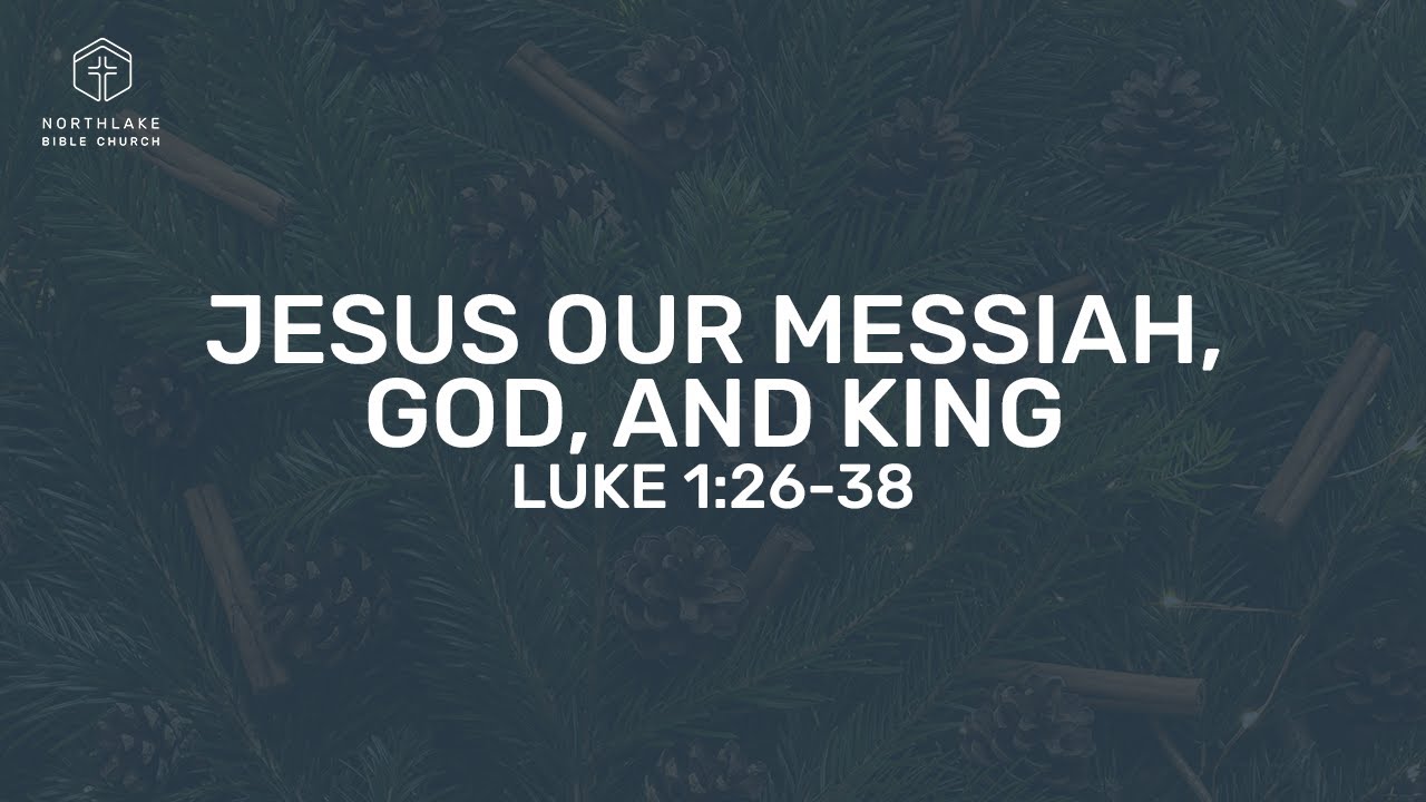 Jesus Our Messiah, God, and King