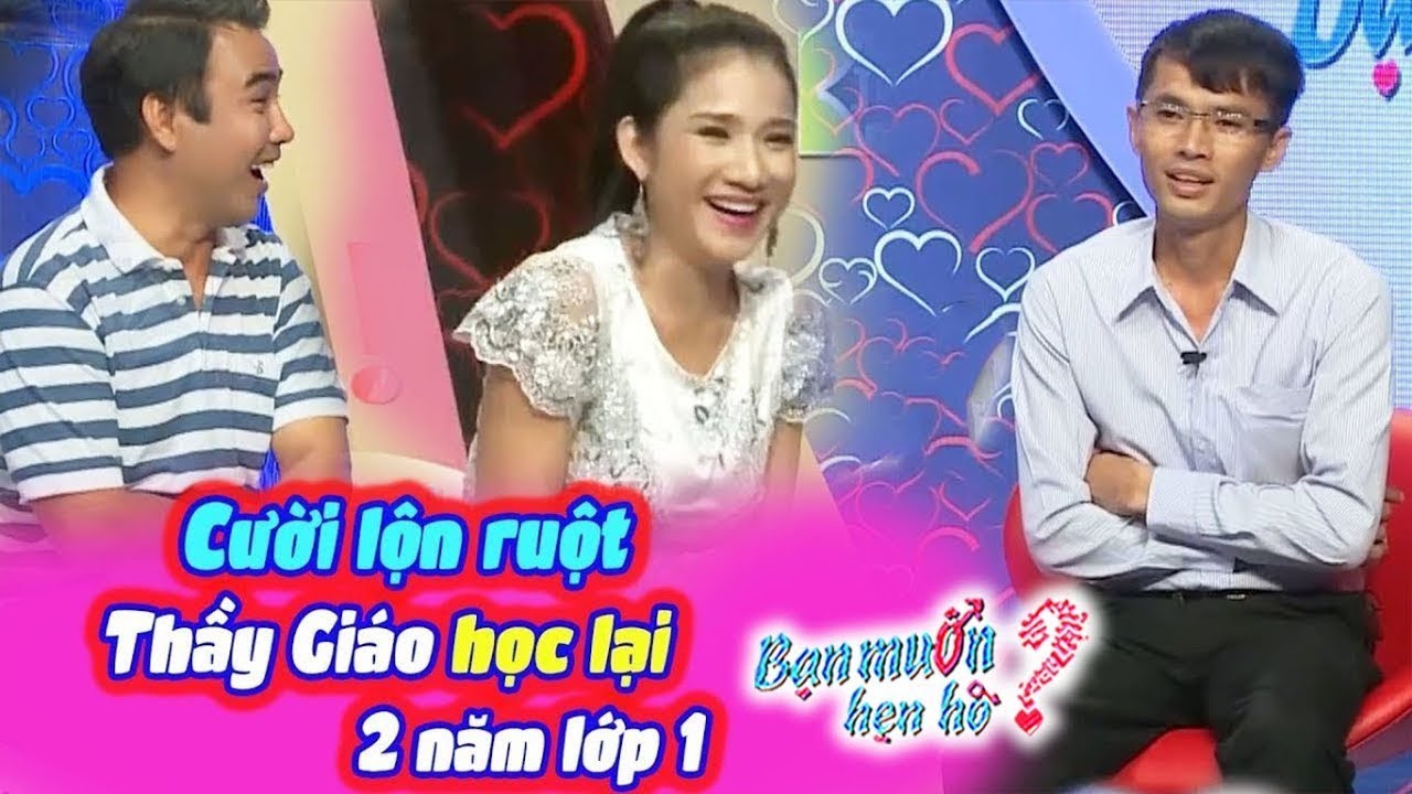 Ế VÌ HỌC LẠI mấy năm liền Thầy Giáo lên tìm vợ tấu hài khiến Quyền Linh cười bò 🤣 Bạn Muốn Hẹn Hò