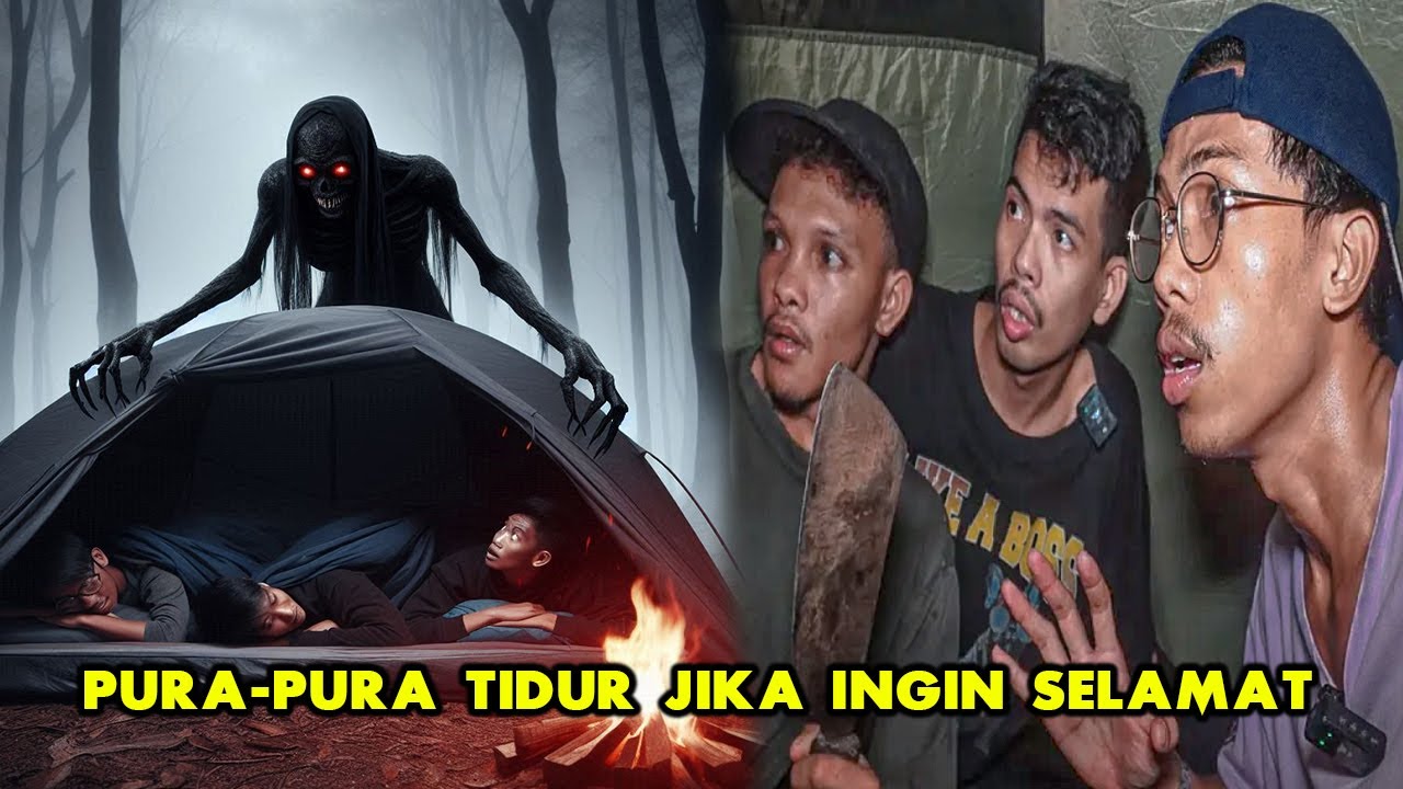 CAMPING HOROR! NYAWA HAMPIR MELAYANG JIKA KETAHUAN BANGUN! HUTAN PEEMBUANGAN KHODAM