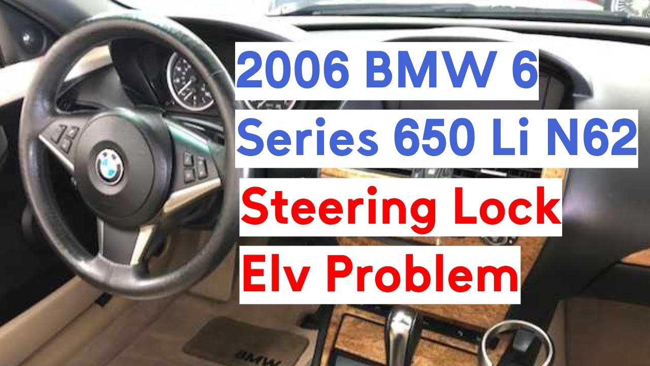2006 BMW 6 серии 650 Li N62 Проблема с блокировкой рулевого управления ELV, что нужно делать?