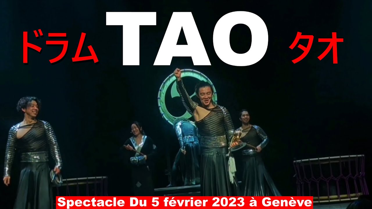 TAO :Spectacle Du 5 février 2023 à Genève