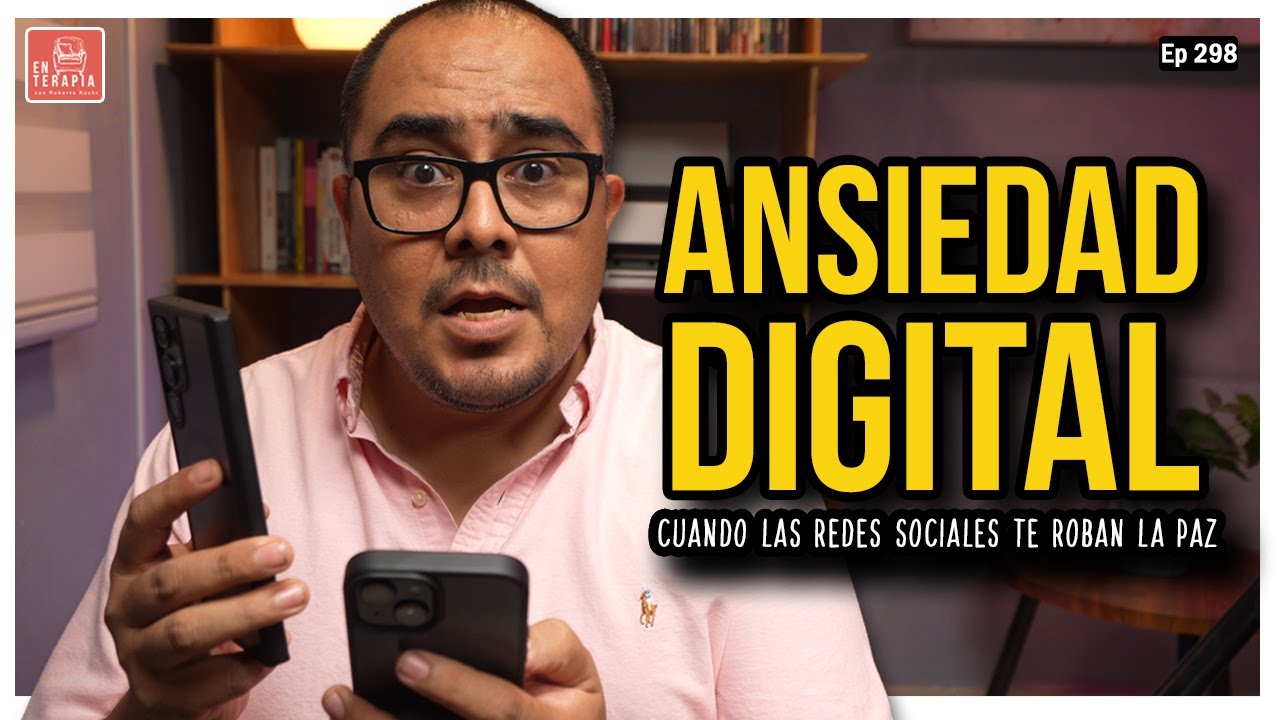 Ep 298 Ansiedad Digital