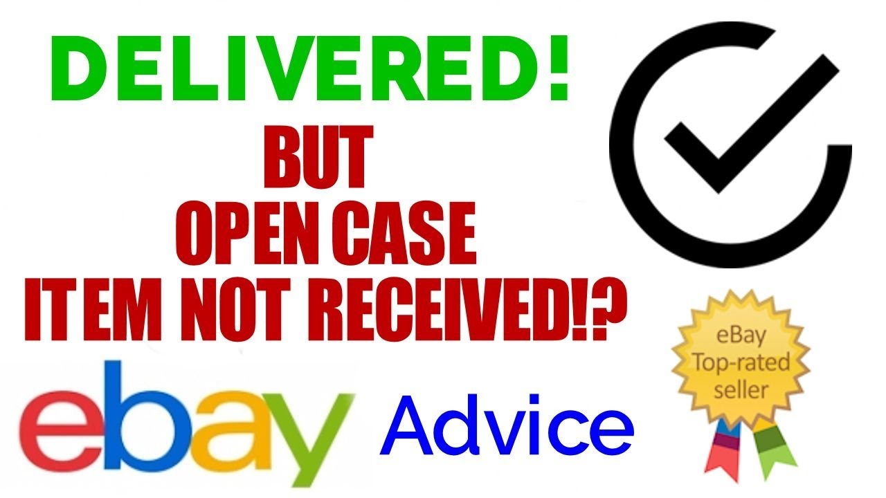 Ebay Open Case - Item Not Received but Tracking Confirms Delivered