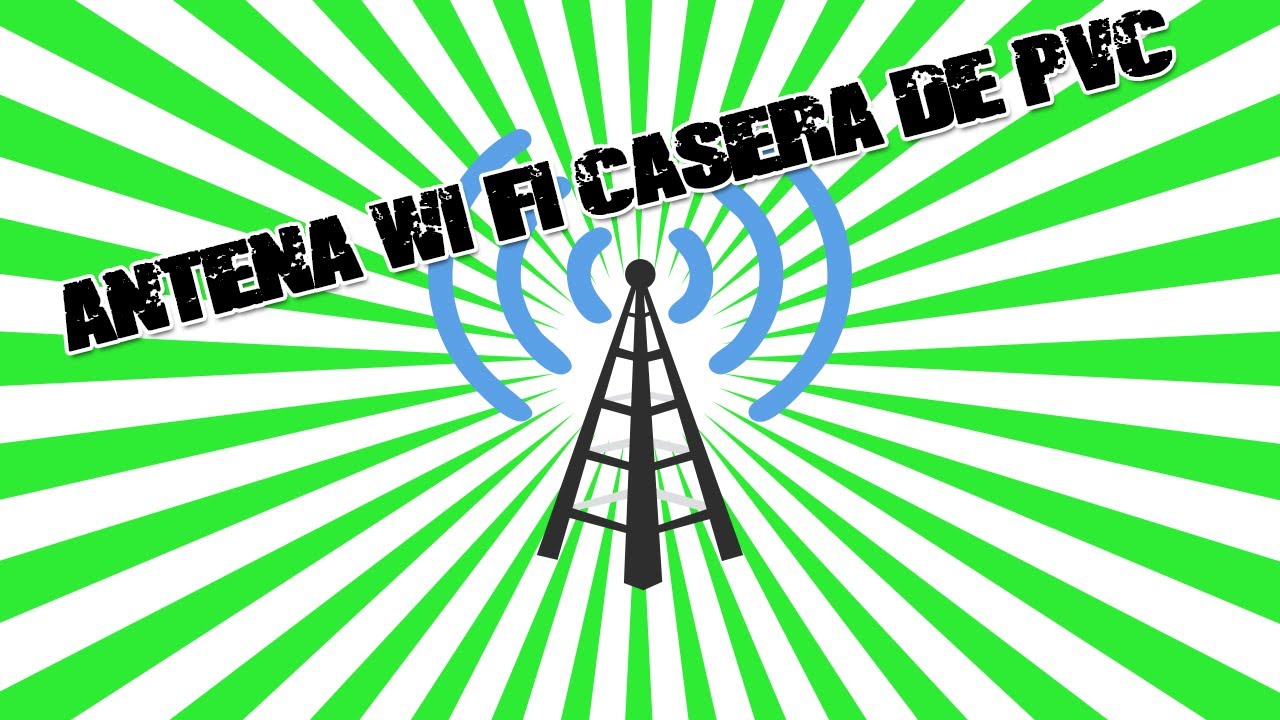 Tutorial: Hacer una antena wi-fi casera de PVC