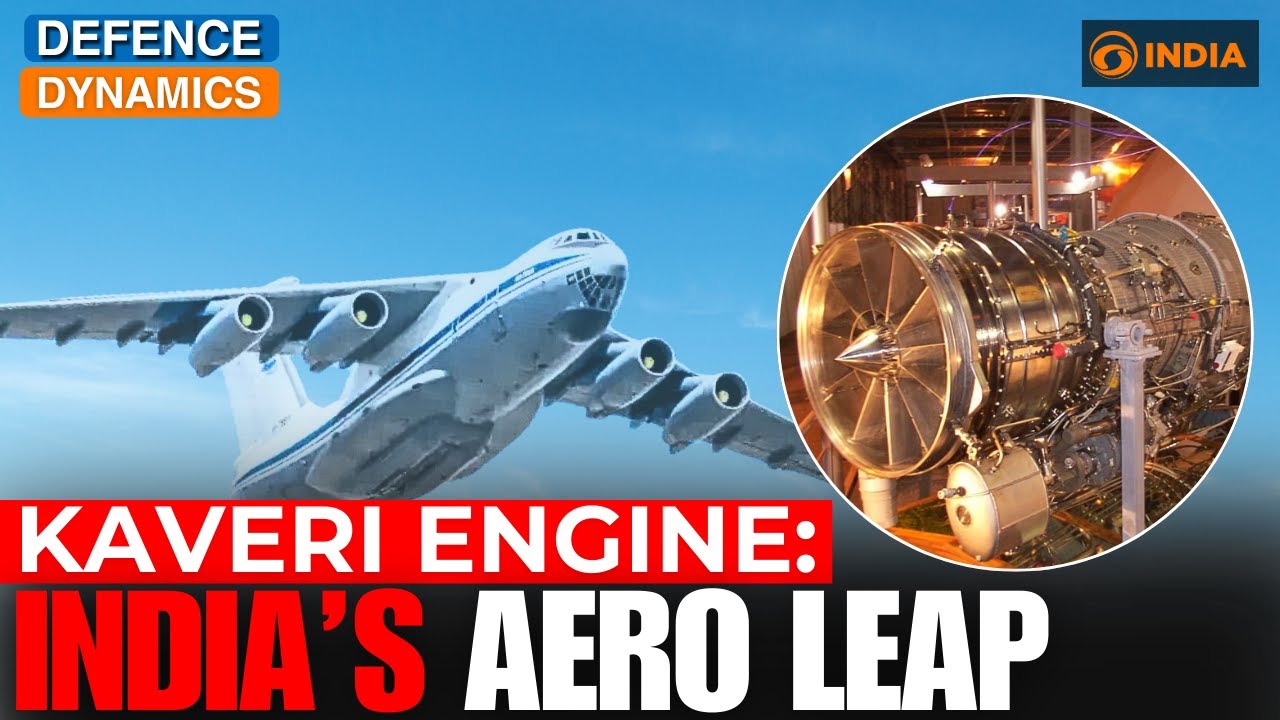 Kaveri Engine: India’s Push for Indigenous Aero-Tech Success | Defence Dynamics