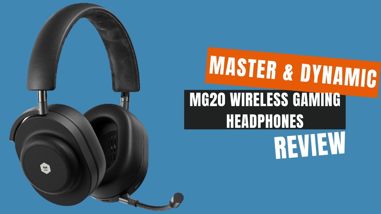 Master & Dynamic MG20 Wireless Gaming Headphones Review