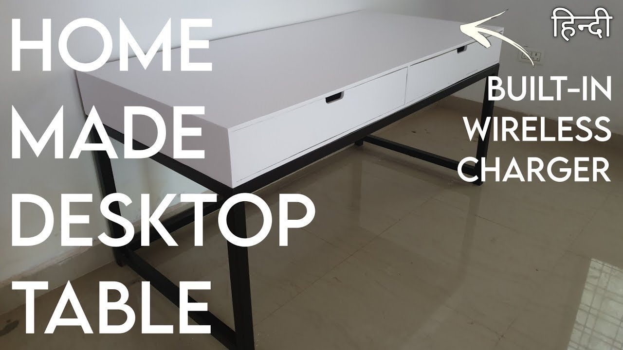 Rs.8000 DIY DESKTOP TABLE with Built in Wireless Charger and LED Drawers! | हिन्दी