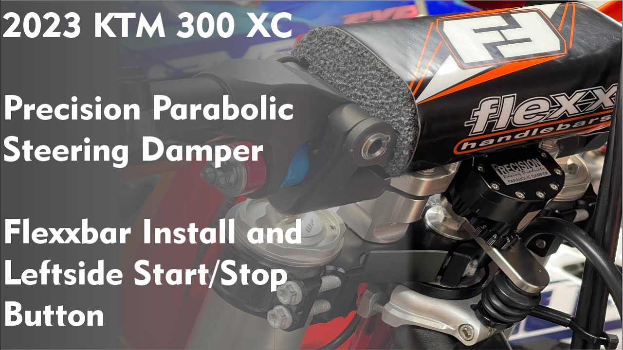 2023 KTM 300 XC - Installing Precision Parabolic Damper plus Flexxbars