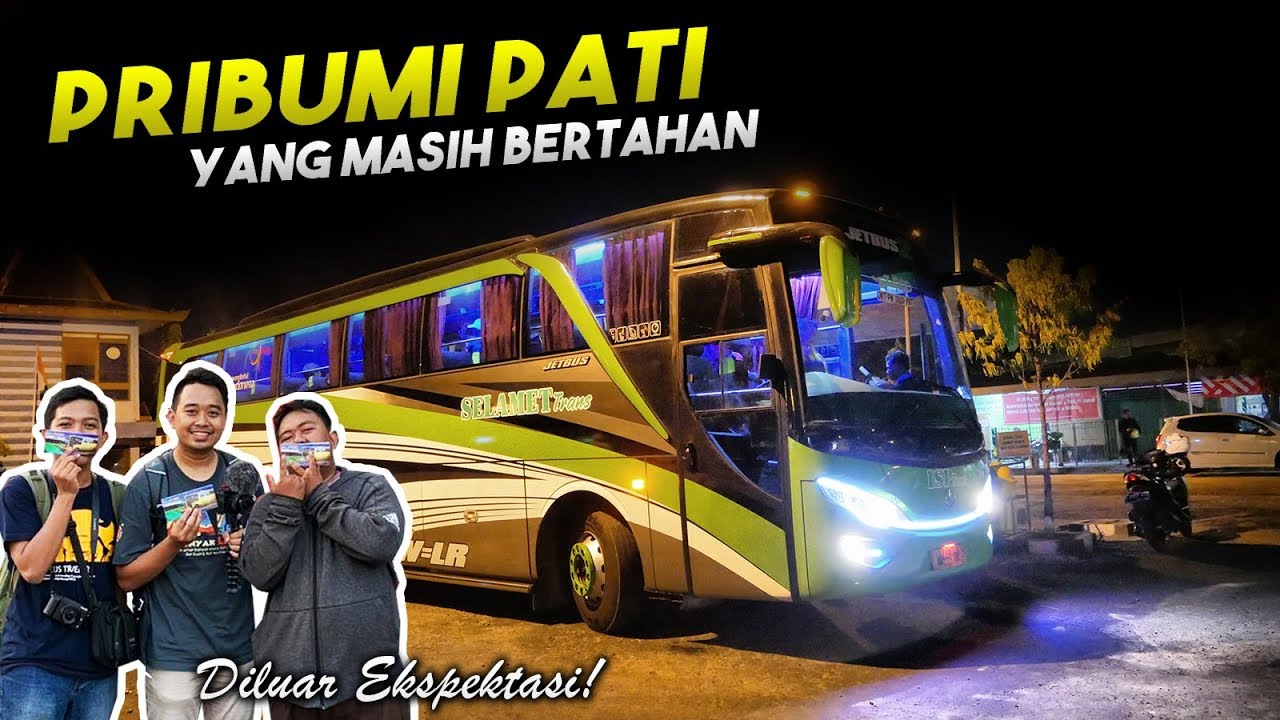 Cuma 150.000,- Makan LOSS Sepuasnya !! #Trip PO SELAMET (Pati - Jakarta)