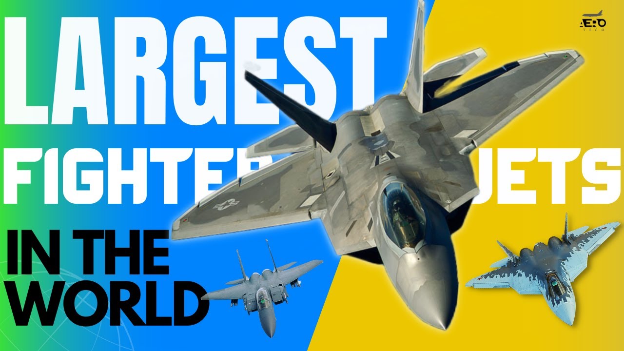Top 10 Largest Fighter Jets in The World | Aero Tech