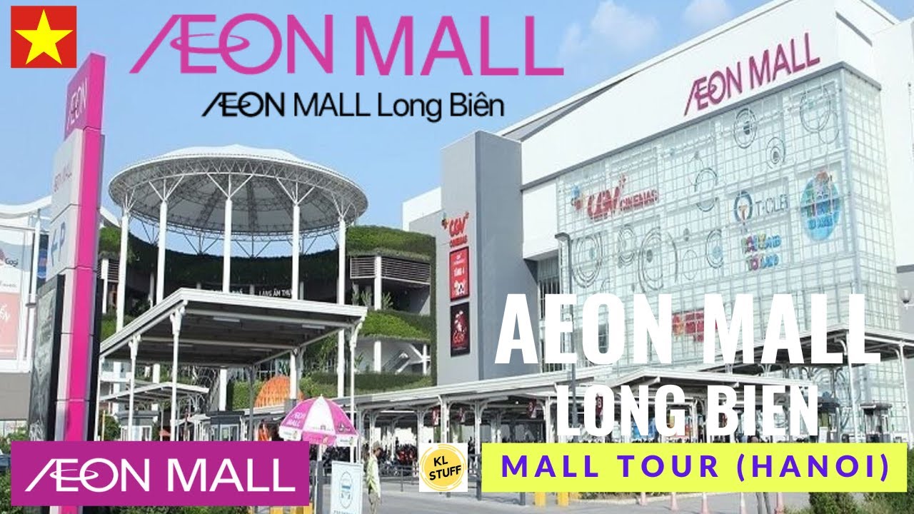 AEON MALL Long Bien, Hanoi VN | Mall Tour 2024