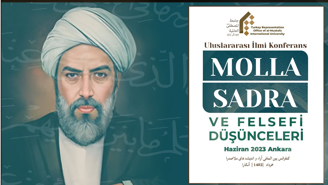 MOLLA SADRA VE FELSEFİ DÜŞÜNCELERİ KONFERANSI 1. GÜN