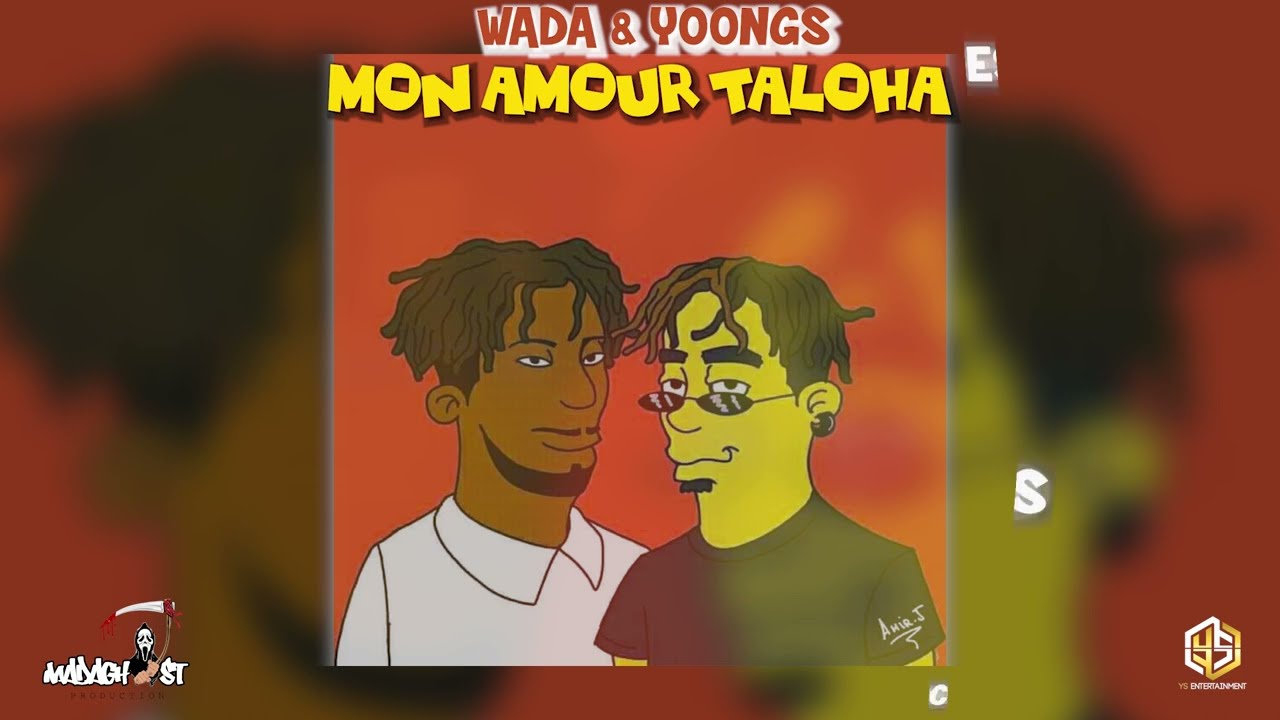 Wada & Yoongs - MON AMOUR TALOHA lyrics version [Madaghost & YS Entertainment - Nouveauté Gasy 2022]