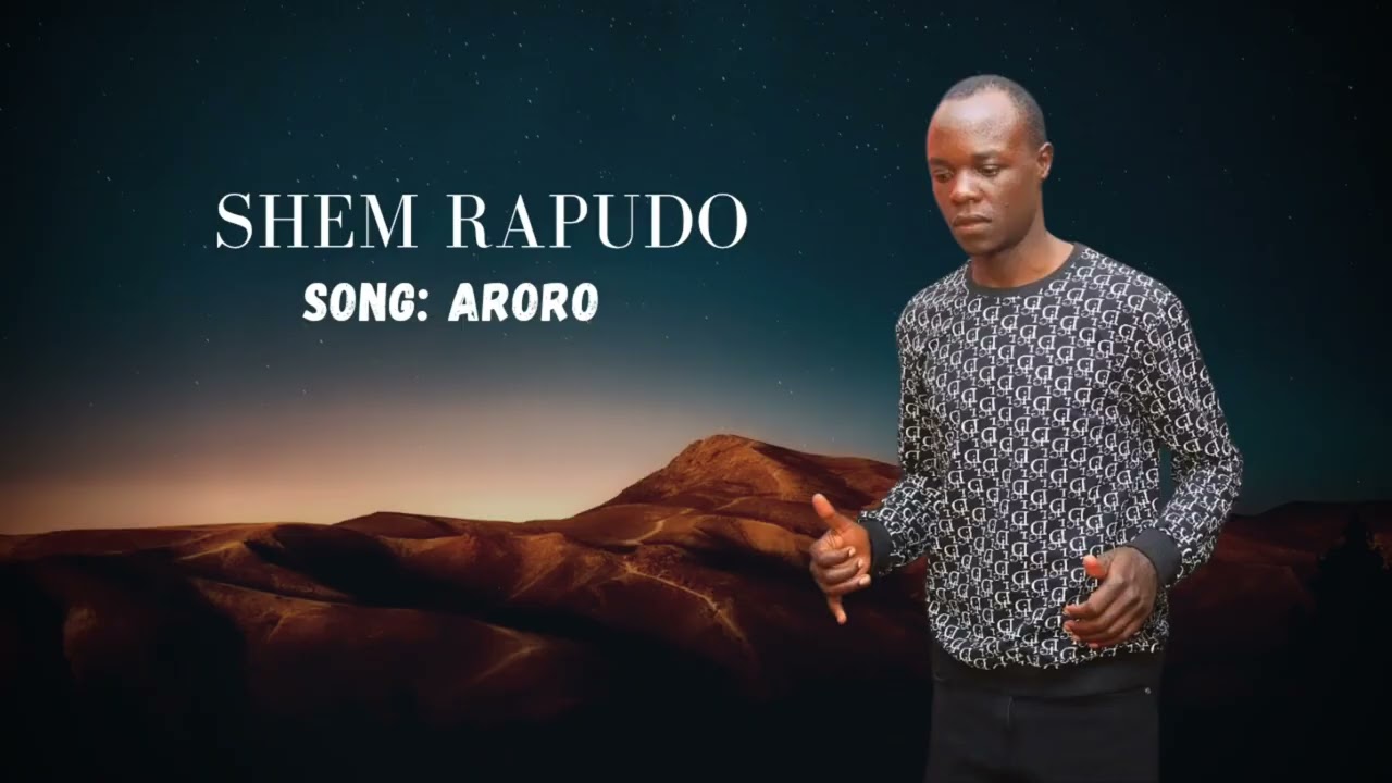 Shem Rapudo-Aroro (Official Audio)