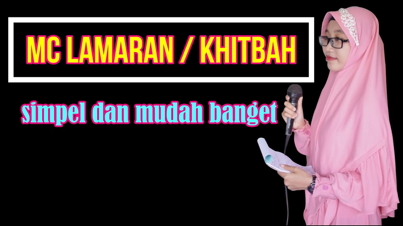 MC LAMARAN / KHITBAH