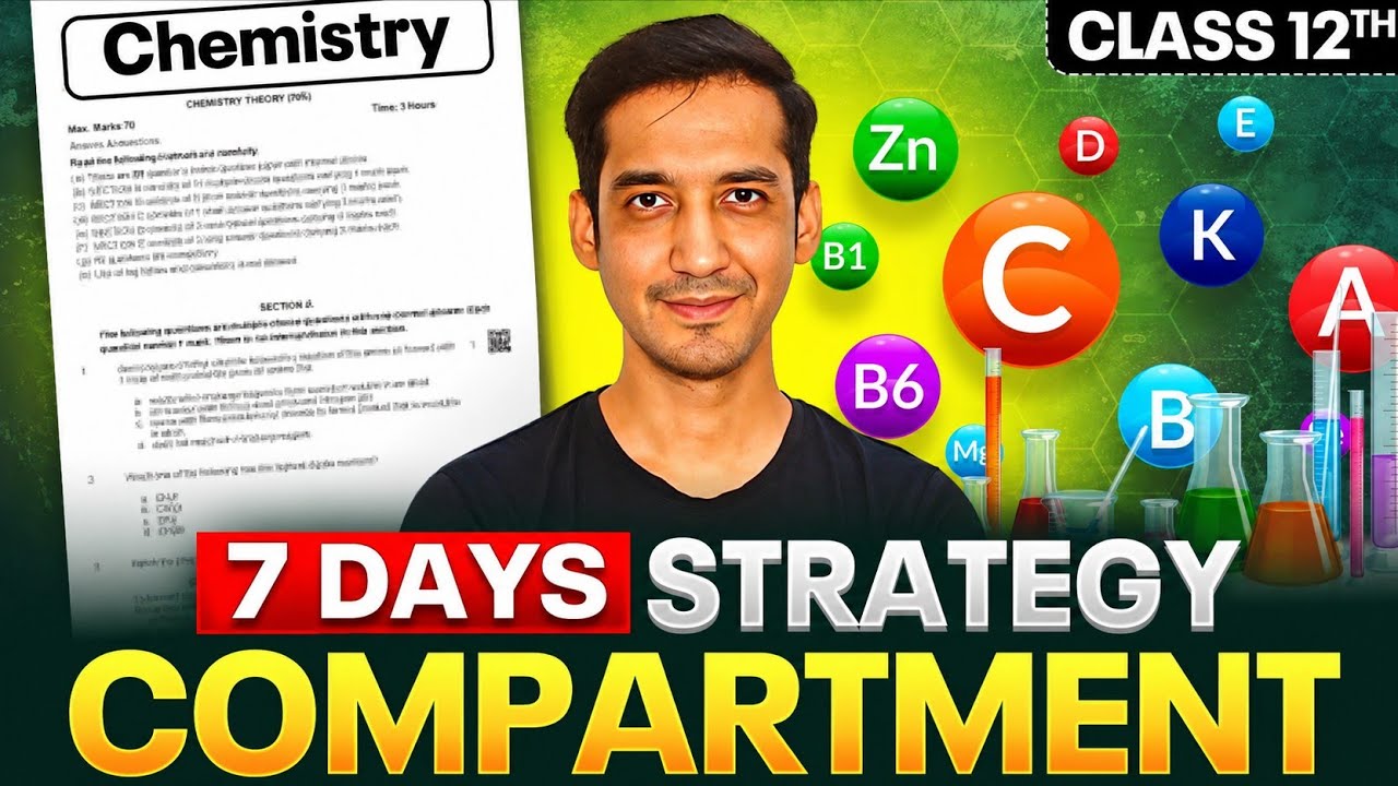 7 Days Chemistry Strategy🔥 | Compartment Exam 2026  |  Sourabh raina