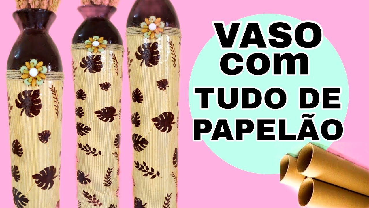 VASO DE CANTO DE SALA COM TUBO DE PAPELÃO E GARRAFA PET