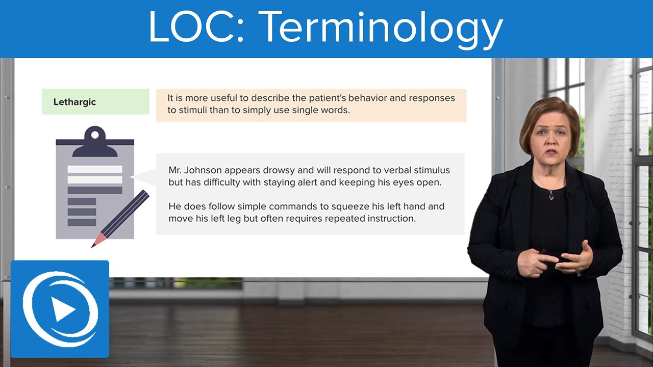 Level of Consciousness (LOC) Terminology – Med-Surg Nursing | Lecturio