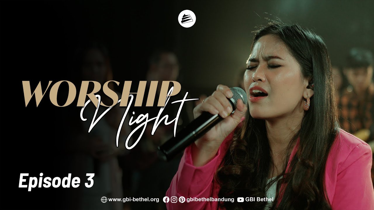 Worship Night GBI Bethel #3