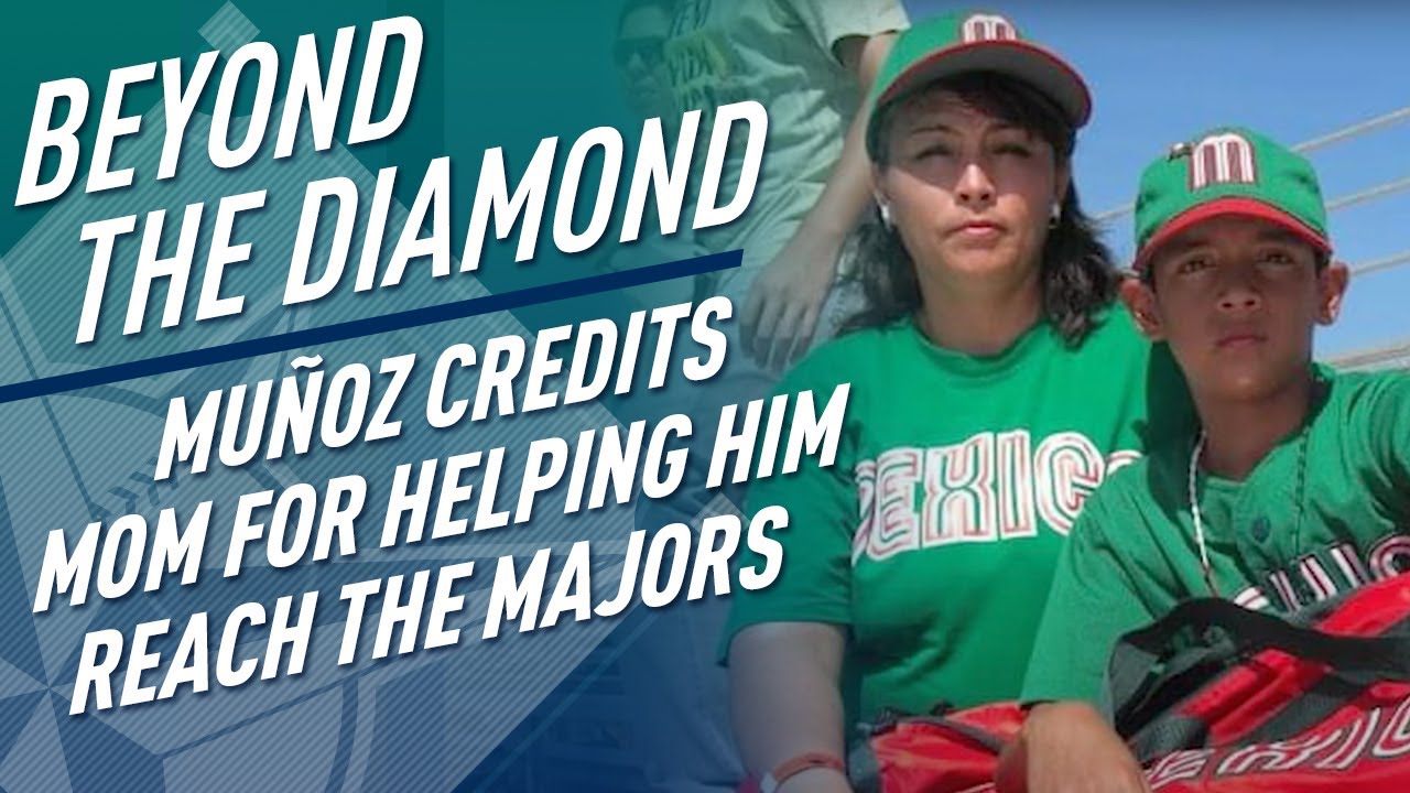 For Andrès Muñoz, his mom’s unconditional love and support helped him reach the big leagues.