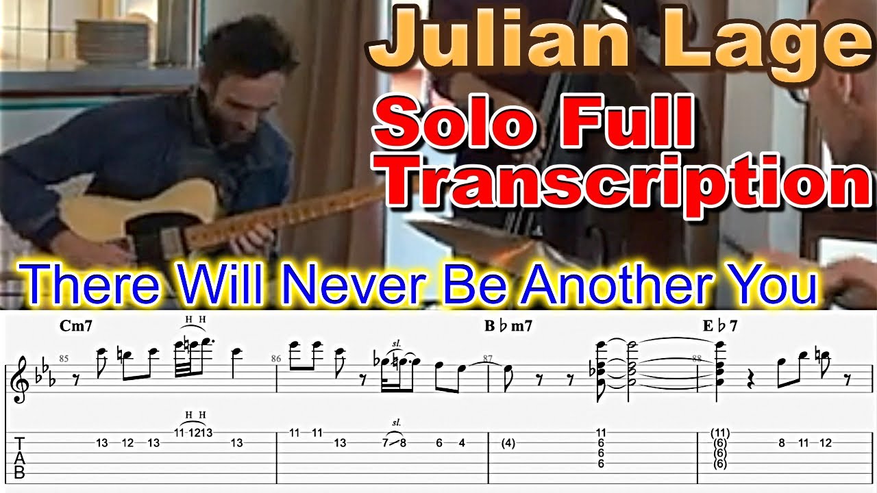 Julian Lage - There Will Never Be Another You (Solo Transcription/TAB)