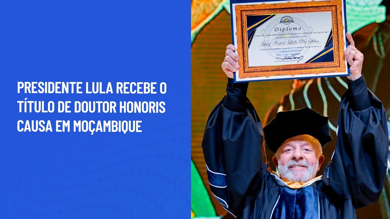 Presidente Lula recebe o título de Doutor Honoris Causa em Moçambique