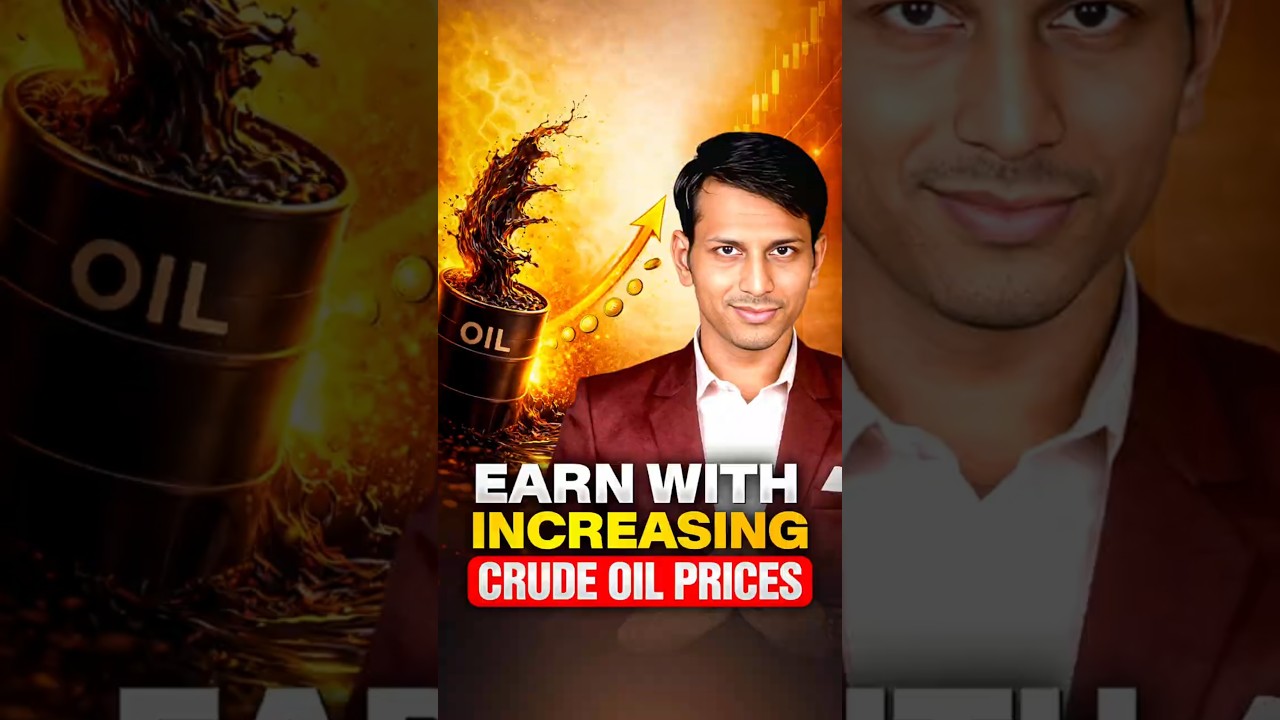 Earn from Rising CRUDE OIL Prices !!!