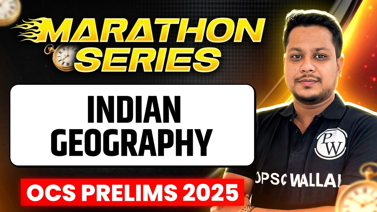 Complete Indian Geography in ONESHOT | OPSC OCS Prelims 2025 | MARATHON SERIES | OPSC Wallah