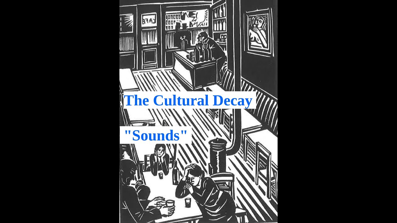 The Cultural Decay - 