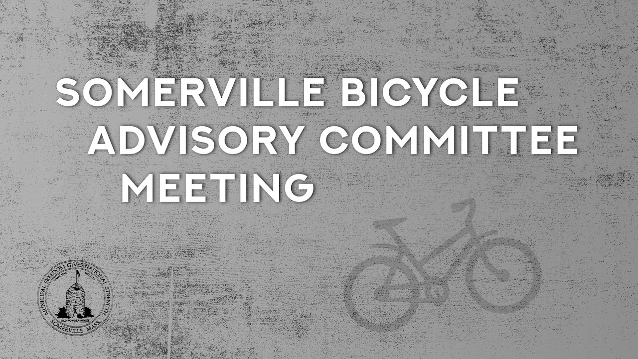 Somerville Bicycle Advisory Committee Meeting 02-05-2026