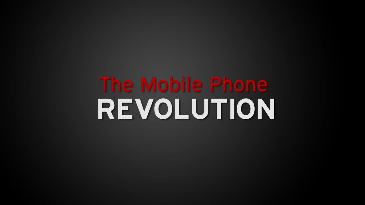 The Mobile Phone Revolution - Documentary