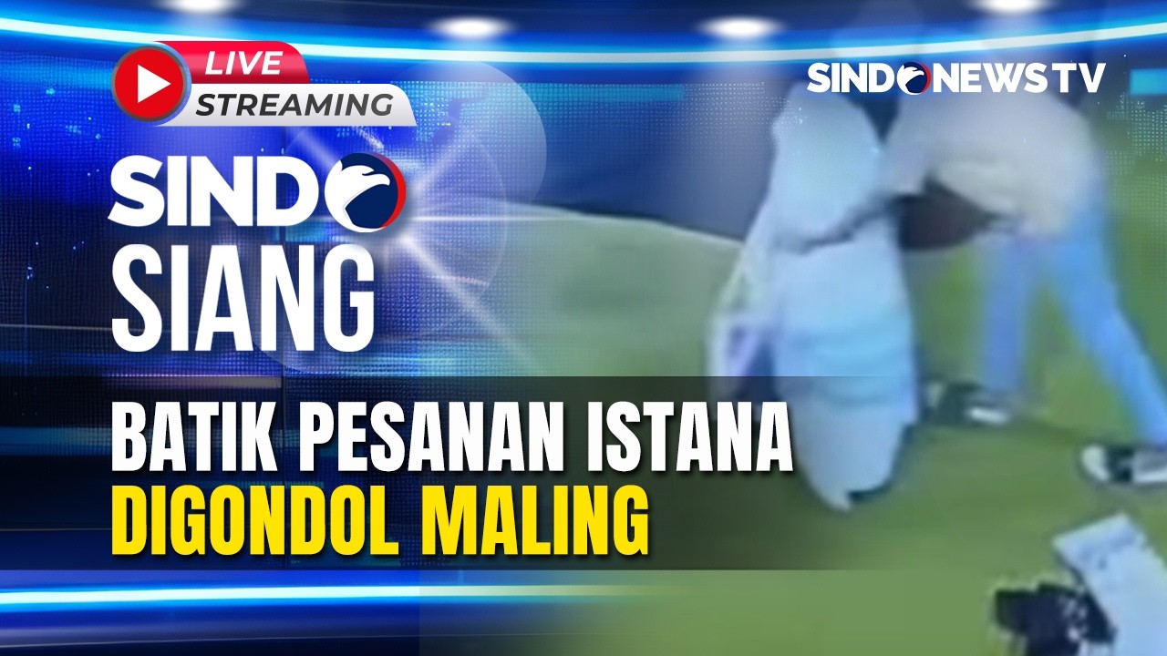 🔴LIVE BATIK PESANAN ISTANA DIGONDOL MALING |  SINDO SIANG | 15/02