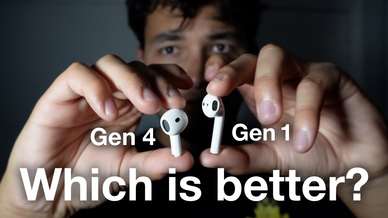 I Bought Gen 1 and 4 AirPods