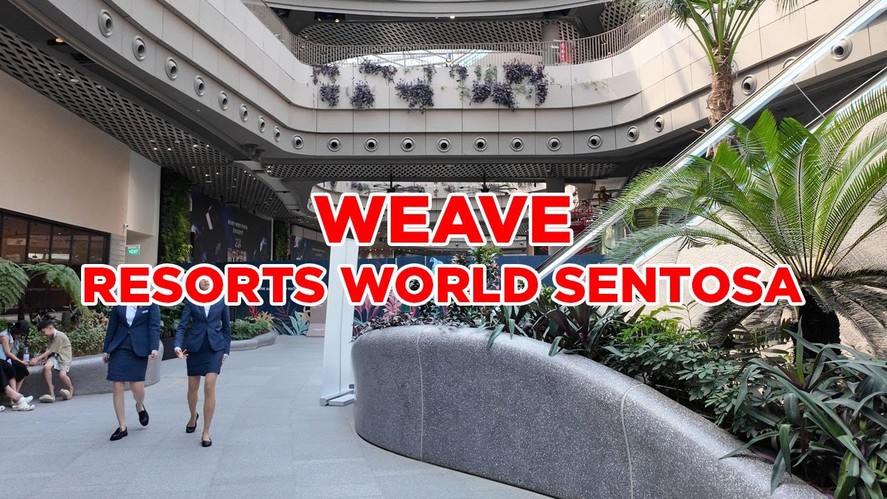 WEAVE Mall Resorts World Sentosa || Walking Singapore
