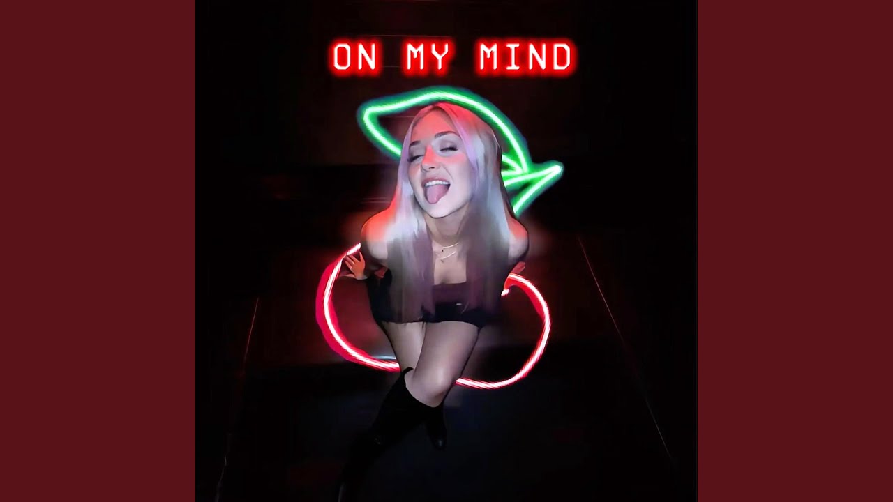 ON MY MIND
