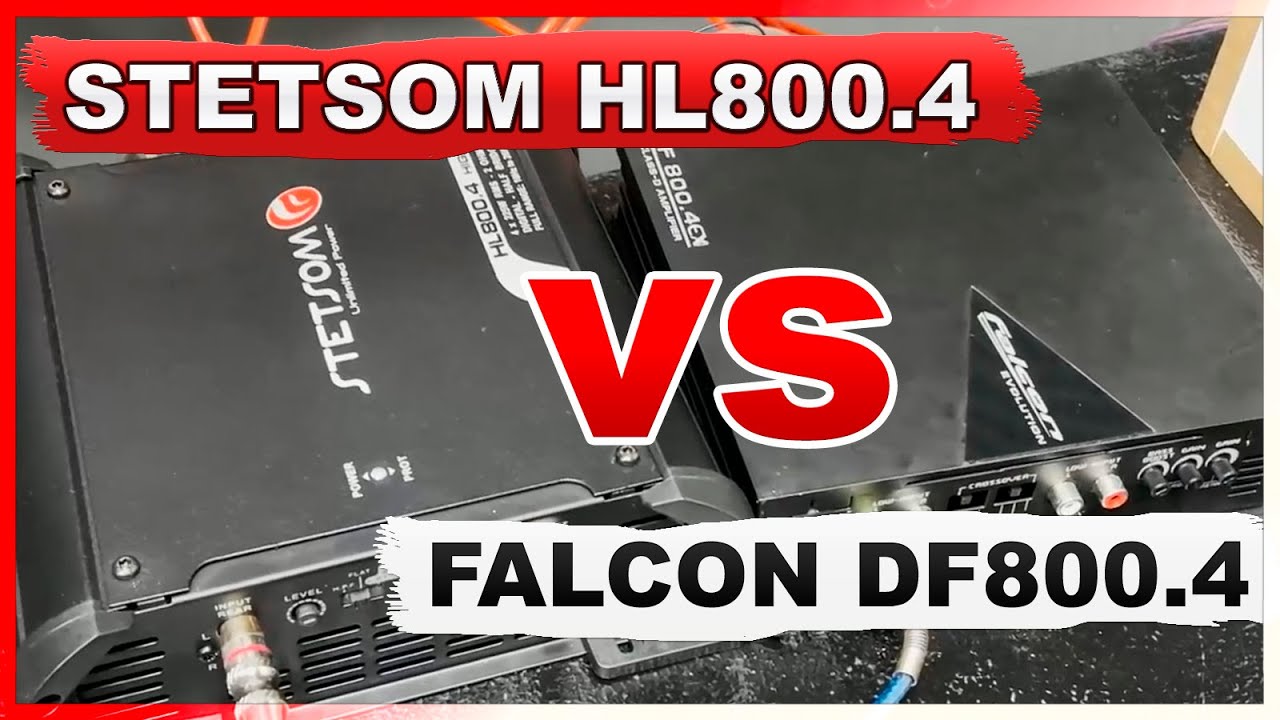 TRETA! STETSOM HIGH LINE HL800.4 VS FALCON DF800.4 - COMPARATIVO SONORO E MUITO MAIS