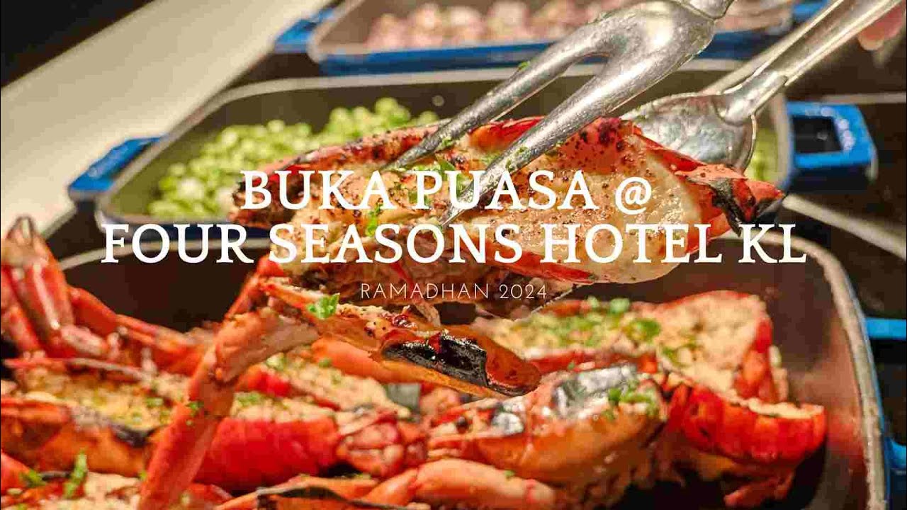 Ramadhan buffet at Four Seasons Kl